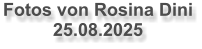 Fotos von Rosina Dini 25.08.2025
