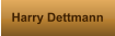 Harry Dettmann