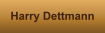 Harry Dettmann