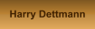 Harry Dettmann