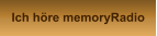 Ich höre memoryRadio