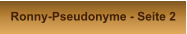 Ronny-Pseudonyme - Seite 2